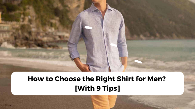 How to Choose the Right Shirt for Men