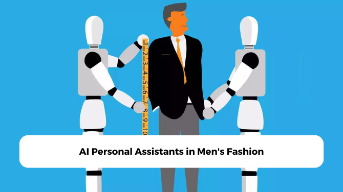 AI Personal Assistants in Men's Fashion