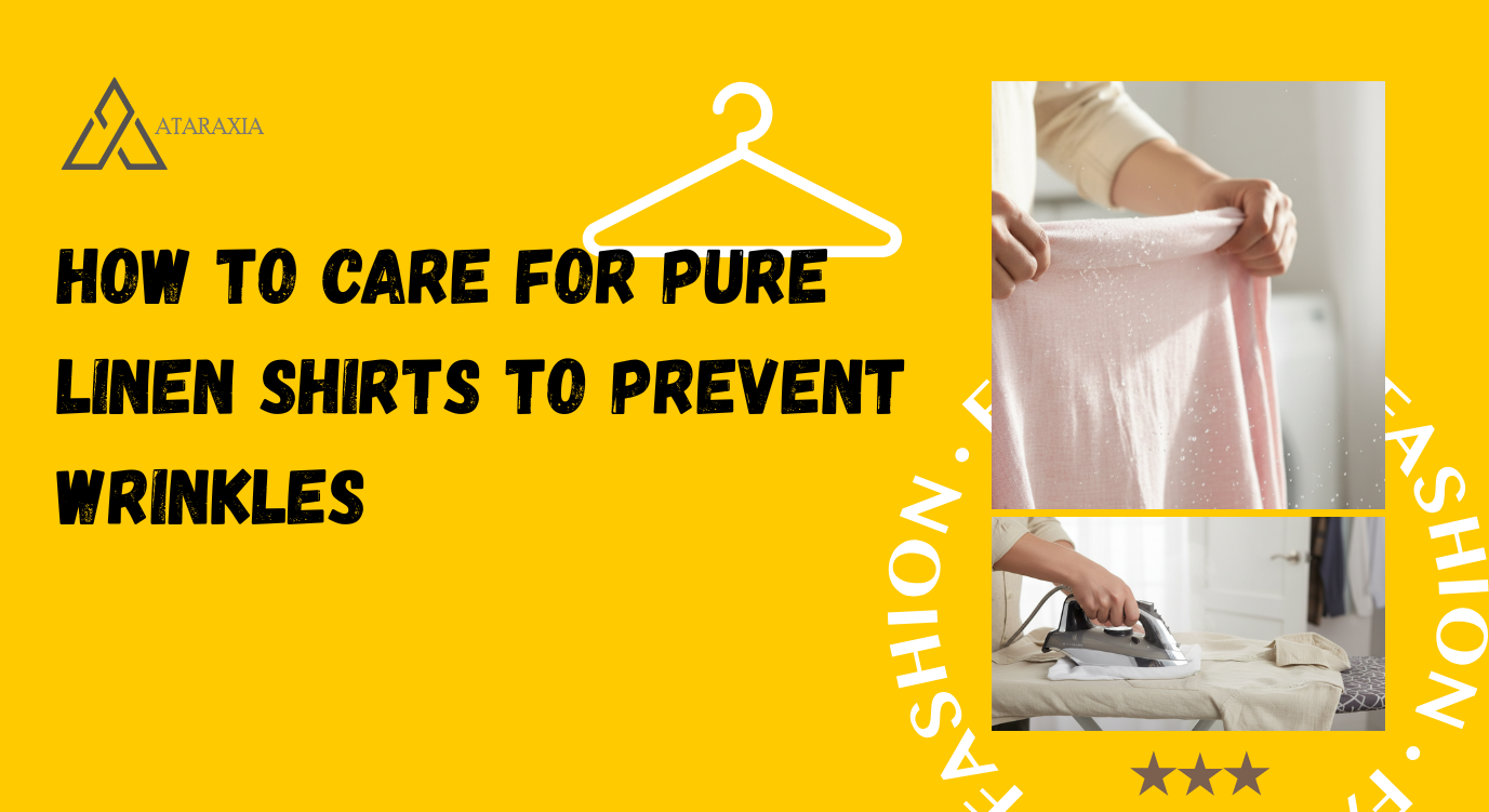 Stylish pure linen shirt representing breathable fabric and easy wrinkle care routine